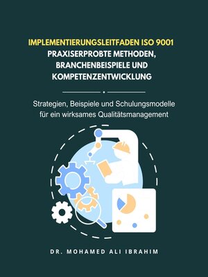 cover image of Implementierungsleitfaden ISO 9001--Praxiserprobte Methoden, Branchenbeispiele und Kompetenzentwicklung